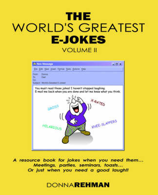 The World's Greatest E-Jokes: Volume 2 on Paperback by Donna Rehman