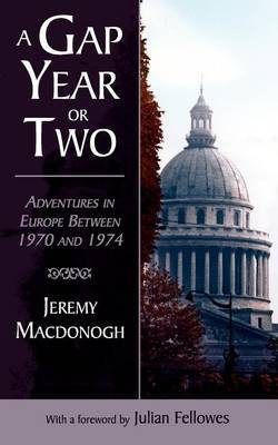 A Gap Year or Two by Jeremy Macdonogh image