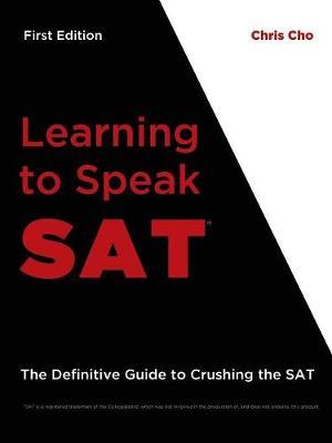 Learning to Speak Sat by Christopher Cho