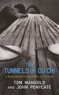 The Tunnels of Cu Chi by Tom Mangold image