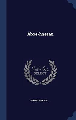 Aboe-Hassan on Hardback by Emmanuel Hiel