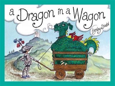 A Dragon In a Wagon by Lynley Dodd image
