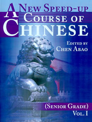 A New Speed-Up Course of Chinese (Senior Grade) by Chen Abao image