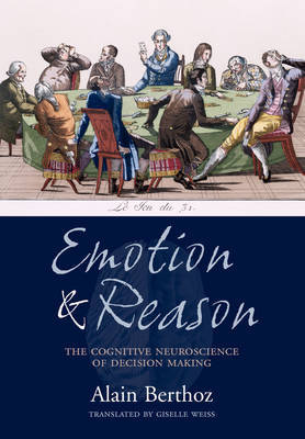Emotion and Reason by Alain Berthoz image