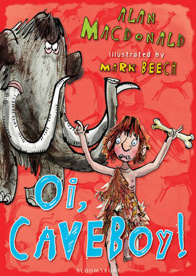 Oi, Cave Boy! by Alan MacDonald image