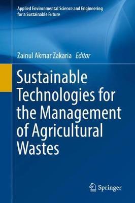 Sustainable Technologies for the Management of Agricultural Wastes image