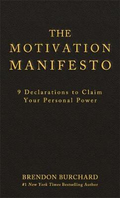 The Motivation Manifesto by Brendon Burchard image