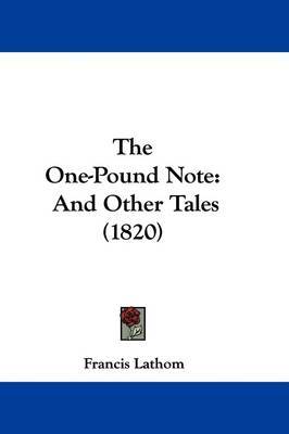 The One-Pound Note: And Other Tales (1820) by Francis Lathom image