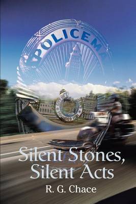 Silent Stones, Silent Acts by R. G. Chace image