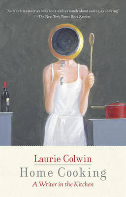 Home Cooking by Laurie Colwin image