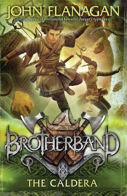 Brotherband 7: The Caldera by John Flanagan