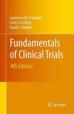 Fundamentals of Clinical Trials by Lawrence M. Friedman