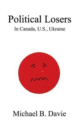 Political Losers by Michael B Davie image