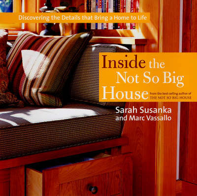 Inside the Not So Big House on Hardback by Sarah Susanka