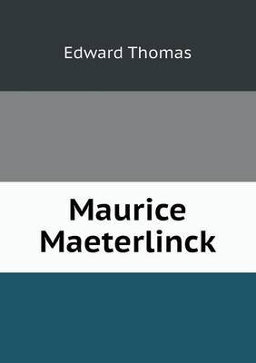 Maurice Maeterlinck by Edward Thomas