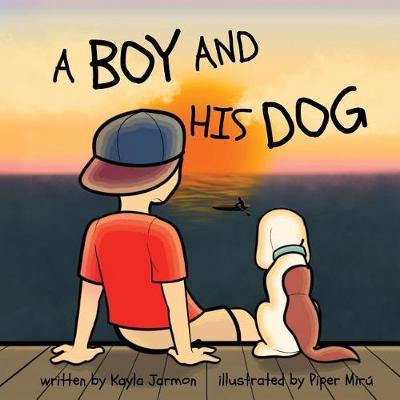 A Boy and His Dog by Kayla Jarmon image