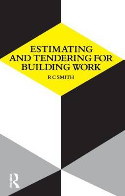 Estimating and Tendering for Building Work by Ronald Carl Smith image