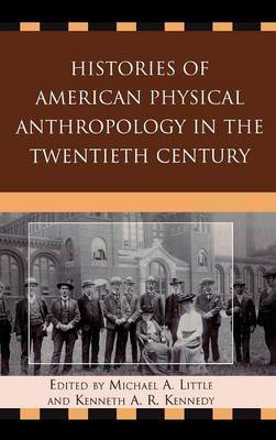 Histories of American Physical Anthropology in the Twentieth Century image