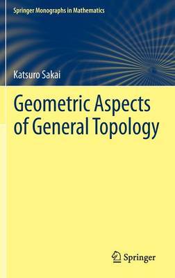 Geometric Aspects of General Topology by Katsuro Sakai image