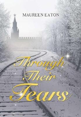 Through Their Tears by Maureen Eaton image