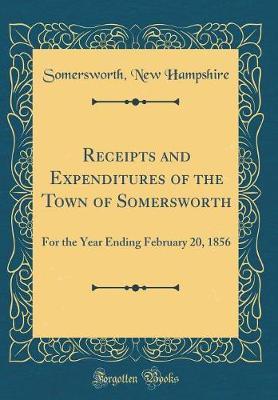 Receipts and Expenditures of the Town of Somersworth by Somersworth New Hampshire image