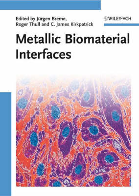 Metallic Biomaterial Interfaces on Hardback