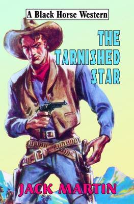 The Tarnished Star on Hardback by Jack Martin