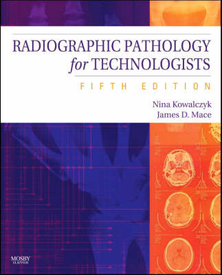 Radiographic Pathology for Technologists on Paperback by Nina Kowalczyk