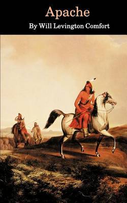 Apache by Will Levington Comfort image