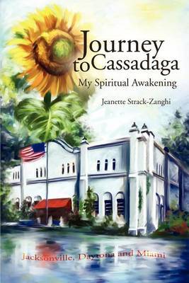 Journey to Cassadaga by Jeanette Strack-Zanghi image