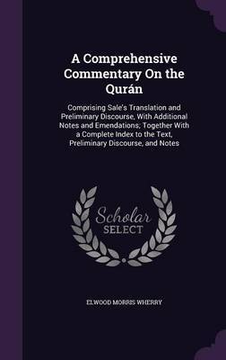 A Comprehensive Commentary on the Quran by Elwood Morris Wherry image