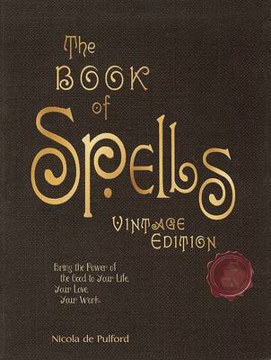 The Book of Spells: Vintage Edition by Nicola de Pulford image