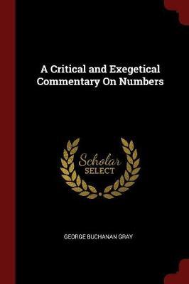 A Critical and Exegetical Commentary on Numbers by D.D