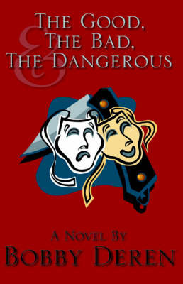 The Good, the Bad and the Dangerous by Deren image