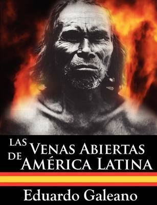 Las Venas Abiertas De America Latina on Paperback by Eduardo H Galeano