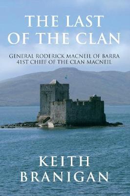 The Last of the Clan by Keith Branigan