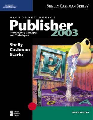Microsoft Office Publisher 2003: Introductory Concepts and Techniques by Gary B Shelly image