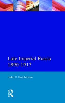 Late Imperial Russia, 1890-1917 by John F. Hutchinson image