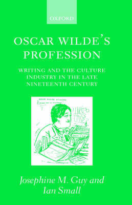 Oscar Wilde's Profession by Josephine M Guy image