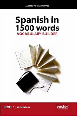 Spanish In 1500 Words, Vocabulary Builder by Alberto Aguilera Lopez image