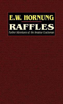 Raffles on Hardback by E.W. Hornung