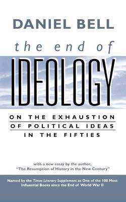 The End of Ideology by Daniel Bell image