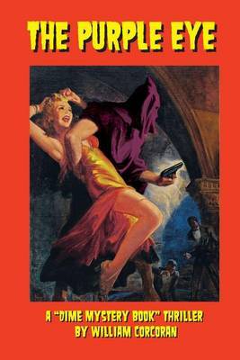 The Purple Eye: A Dime Mystery Book Thriller by William Corcoran image