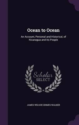 Ocean to Ocean by James Wilson Grimes Walker image