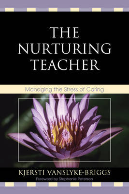 The Nurturing Teacher by Kjersti VanSlyke-Briggs image