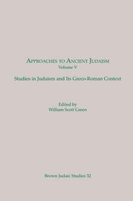 Approaches to Ancient Judaism by William Scott Green image