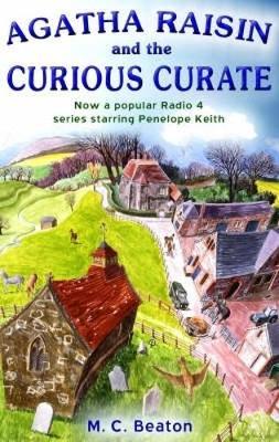 Agatha Raisin and the Curious Curate by M.C. Beaton image