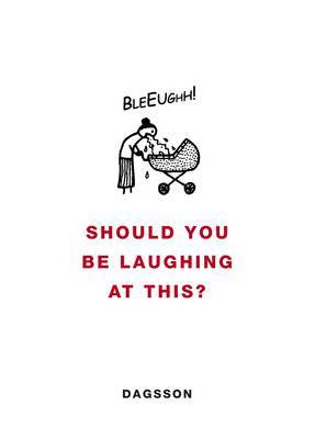 Should You be Laughing at This? on Hardback by Hugleikur Dagsson