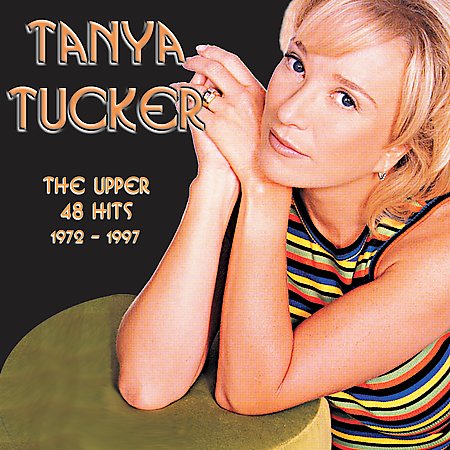 The Upper 48 Hits: 1972-1997 by Tanya Tucker image