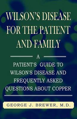 Wilson's Disase for the Patient and Family by George J. Brewer image